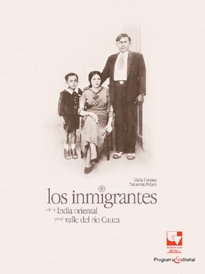 cover image of Los inmigrantes de la India Oriental en el Valle del Río Cauca